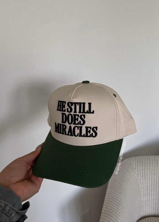 He Still Does Miracles Trucker Hat - GREEN